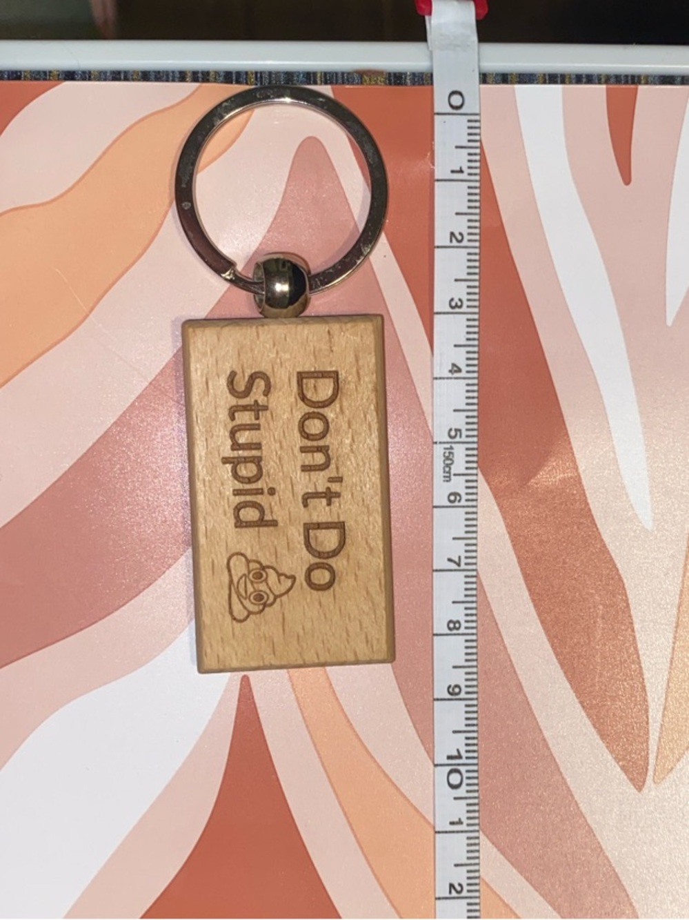 Wooden 'Don't Do Stupid' Keychain - Natural Wood